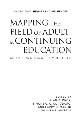 Mapping the Field of Adult and Continuing Education, Volume 4: Inquiry and Influences (Hardback)