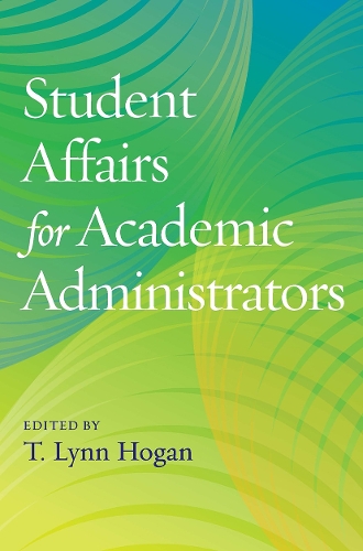 Student Affairs for Academic Administrators (Paperback)