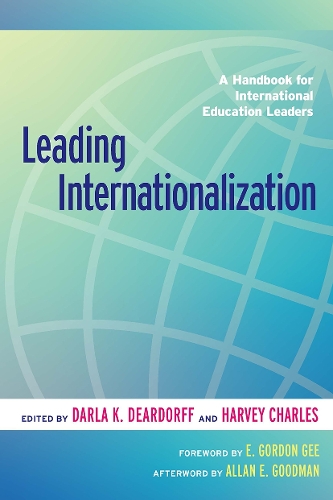 Leading Internationalization: A Handbook for International Education Leaders (Paperback)