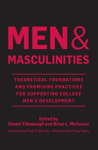 Men and Masculinities: Theoretical Foundations and Promising Practices for Supporting (Hardback)