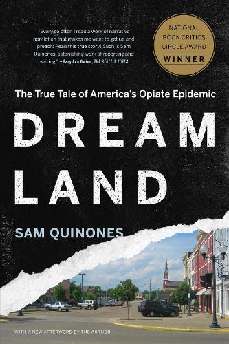 Cover of Dreamland: The True Tale of America's Opiate Epidemic