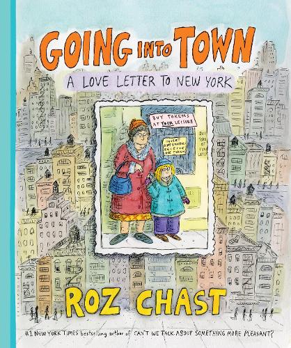 Going into Town: A Love Letter to New York (Hardback)