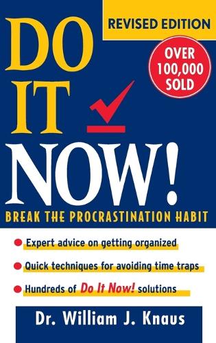Do It Now!: Break the Procrastination Habit (Hardback)