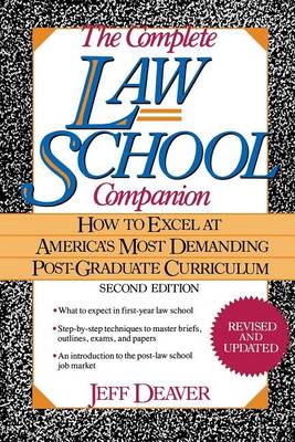 The Complete Law School Companion: How to Excel at America's Most Demanding Post-Graduate Curriculum (Hardback)
