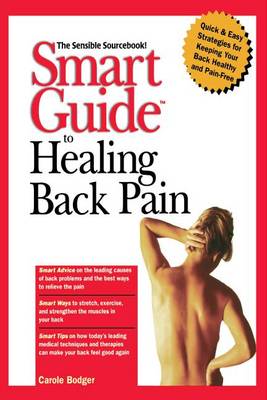 Smart Guide to Healing Back Pain - Smart Guide (Creative Homeowner) 25 (Paperback)