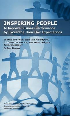 Inspiring People to Improve Business Performance by Exceeding Their Own Expectations (Hardback)