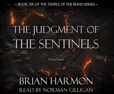 The Judgment of the Sentinels - Temple of the Blind Series - Book 6 (CD-Audio)