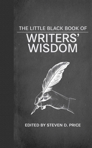 The Little Black Book of Writers' Wisdom (Hardback)