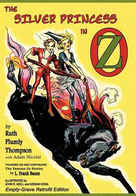 The Silver Princess in Oz: Empty-Grave Retrofit Edition (Hardback)