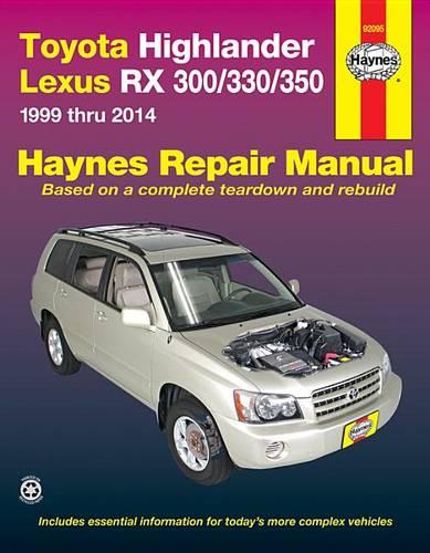 Toyota Highlander & Lexus Rx300/330/350: 1999-2014 (Paperback)