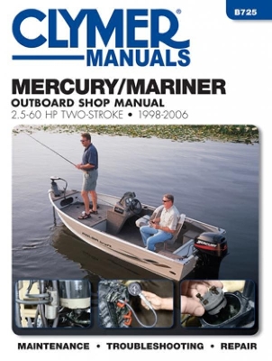 Mercury/Mariner 2.5-60 Hp 2-Stroke Outboard Clymer: 1998 - 06 (Paperback)