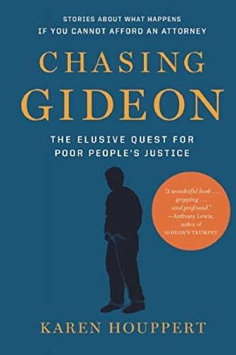 Chasing Gideon: The Elusive Quest for Poor People's Justice (Paperback)