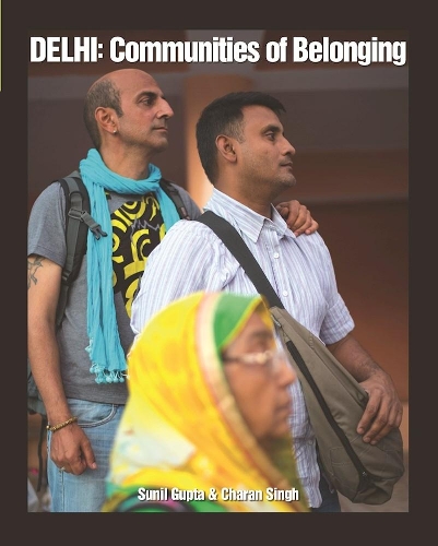 Delhi: Communities of Belonging (Paperback)
