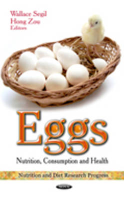 Eggs: Nutrition, Consumption & Health (Hardback)