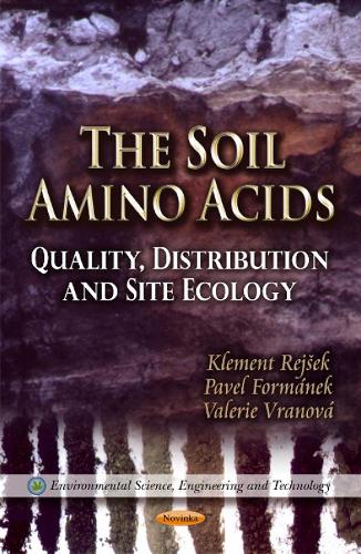 Soil Amino Acids: Quality, Distribution & Site Ecology (Paperback)