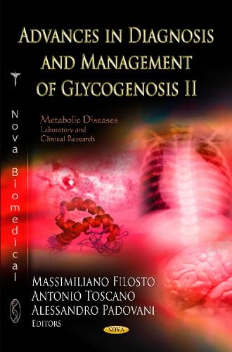 Advances in Diagnosis & Management of Glycogenosis II (Hardback)
