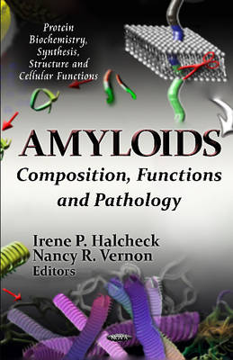 Amyloids: Composition, Functions & Pathology (Hardback)