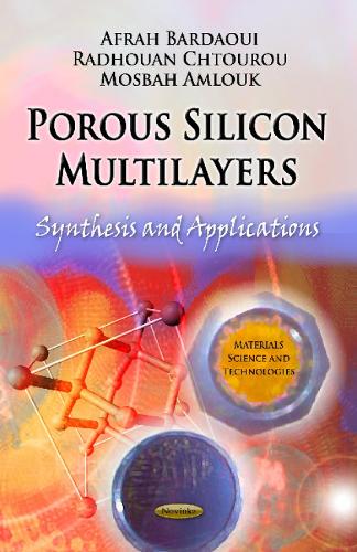 Porous Silicon Multilayers: Synthesis & Applications (Hardback)