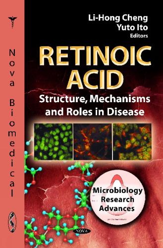 Retinoic Acid: Structure, Mechanisms & Roles in Disease (Hardback)