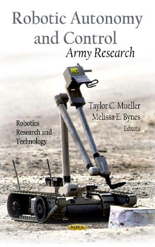 Robotic Autonomy & Control: Army Research (Hardback)
