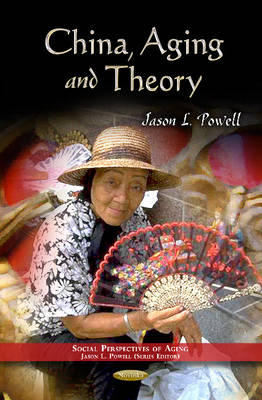 China, Aging & Theory (Paperback)