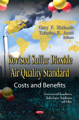 Revised Sulfur Dioxide Air Quality Standard: Costs & Benefits (Hardback)