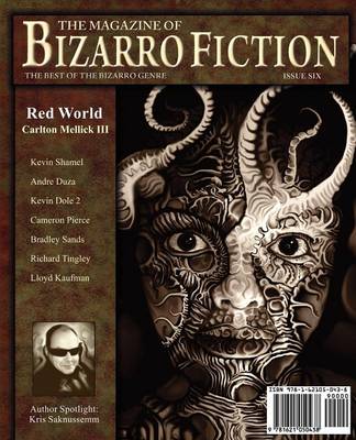 The Magazine of Bizarro Fiction (Issue Six) (Paperback)
