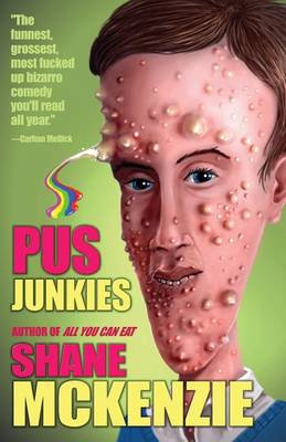 Pus Junkies (Paperback)