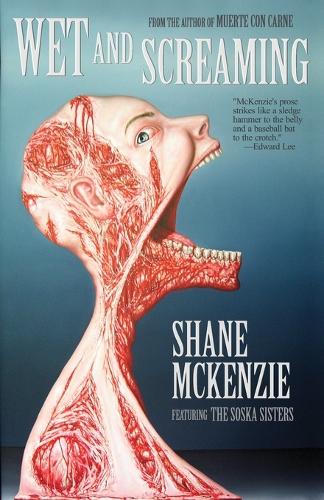 Wet and Screaming (Paperback)