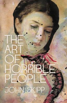 The Art of Horrible People (Paperback)