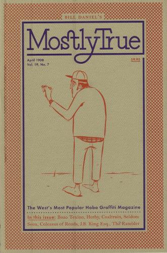 Mostly True: The West's Most Popular Hobo Graffiti Magazine (Paperback)