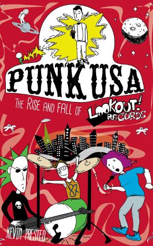 Punk USA: The Rise and Fall of Lookout Records (Paperback)