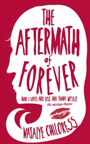 Aftermath Of Forever: How I Loved, Lost, and Found Myself (Paperback)