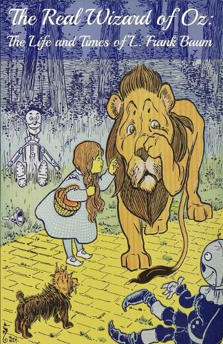 The Wizard of Oz Encyclopedia: The Ultimate Guide to the Characters, Lands, Politics, and History of Oz (Paperback)