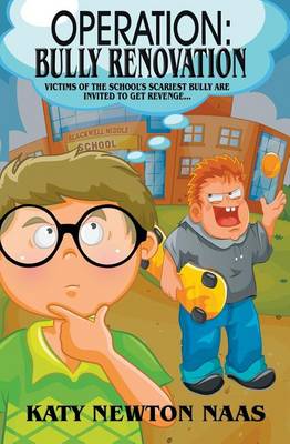 Operation: Bully Renovation (Paperback)