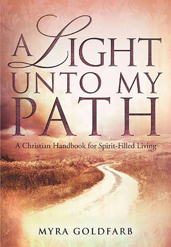 A Light Unto My Path: A Christian Handbook for Spirit-Filled Living (Paperback)