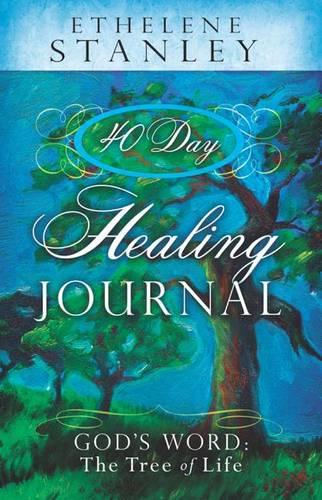 40 Day Healing Journal: God's Word: The Tree of Life (Paperback)