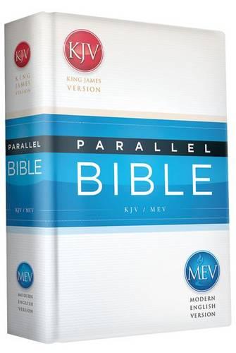 KJV/MEV Parallel Bible: King James Version / Modern English Version (Hardback)