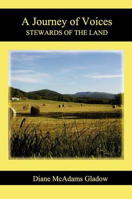 A Journey of Voices: Stewards of the Land (Paperback)