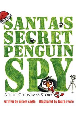 Santa's Secret Penguin Spy (Hardback)