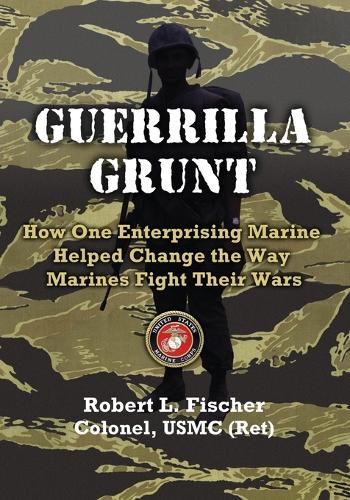 Guerrilla Grunt (Paperback)