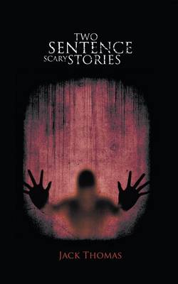 Two Sentence Scary Stories (Paperback)
