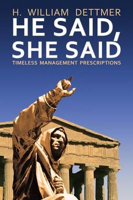 He Said, She Said: Timeless Management Prescriptions (Paperback)