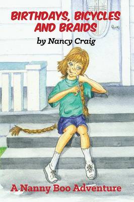 Birthdays, Bicycles and Braids (Paperback)
