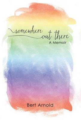 Somewhere Out There: A Memoir (Hardback)