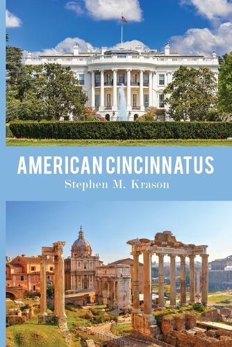 American Cincinnatus (Paperback)