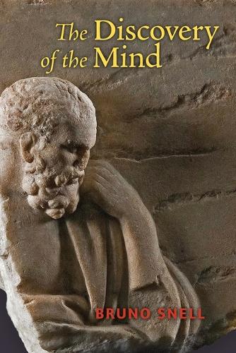 The Discovery of the Mind: The Greek Origins of European Thought (Paperback)