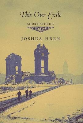This Our Exile: Short Stories (Hardback)