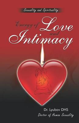Energy of Love and Intimacy (Paperback)