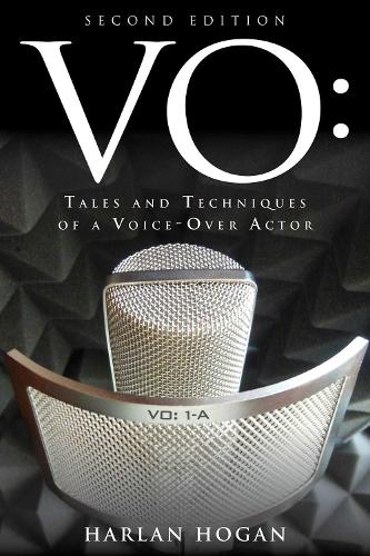 VO: Tales and Techniques of a Voice-Over Actor (Paperback)